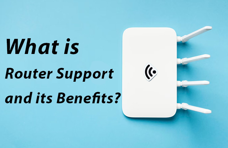 What is Router Support and its Benefits? | TechDrive Support Inc