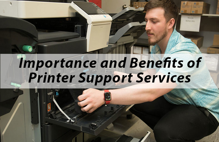 Importance and Benefits of Printer Support Services | TechDrive Support Inc